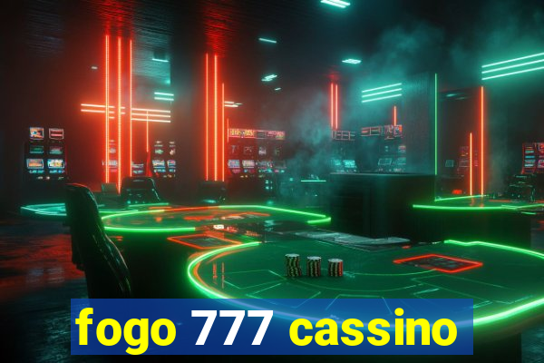 fogo 777 cassino